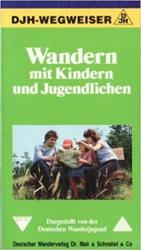 Wandern mit Kindern und Jugendlichen