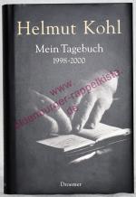 Helmut Kohl: Mein Tagebuch 1998-2000 Helmut Kohl: Mein Tagebuch 1998-2000
