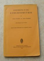 1 /  Einführung  in  die  Stöchiometrie.   -   Mit  Aufgaben  und  Lösungen   -   Mit  beiliegender  Logarithmentafel  am  Ende  des  Buches  (K.13)