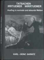 Tatsachen Irrtuemer Wirrtuemer - Ausflug in normale und absurde Welten