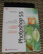 Photoshop 5.5 /Image Ready 2.0 - Perfekte Bildbearbeitung für Print- und Screendesign