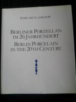 Margarete Jarchow: Berliner Porzellan im