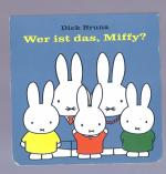 Wer ist das, Miffy?