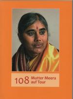 108 - Mutter Meera auf Tour