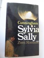 Sylvia / Sally. Zwei Romane. Leinen mit Schutzumschlag