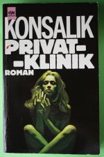 Konsalik, Heinz G: Privatklinik Konsalik, Heinz G: Privatklinik
