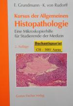 Kursus der Allgemeinen Histopathologie