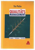 Qualitätsmanagement - Strategien, Methoden, Techniken