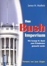 Das Bush Imperium - Wie George W. Bush zum Präsidenten wurde, Vorwort von Jean Ziegler