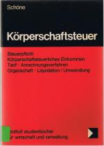 Körperschaftsteuer- Studienbücher für Wirtschaft und Verwaltung - Band 14