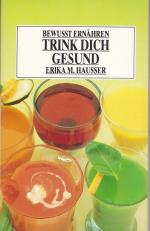 Trink dich gesund - Bewusst ernähren