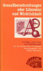 Grenzüberschreitungen oder Literatur und Wirklichkeit