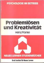 Problemlösungen und Kreativität – Psychologie im Betrieb