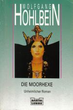 Die Moorhexe. Unheimlicher Roman