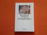 Bernhard Schlink: Liebesfluchten. Geschi