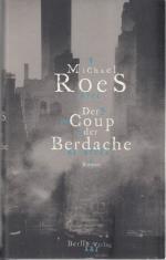 Michael Roes: Der Coup der Berdache. Rom