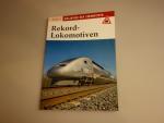 Kulke Wolf-Heinrich: REKORD-LOKOMOTIVEN.