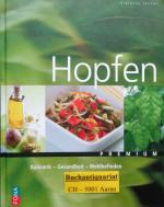 Hopfen - Kulinarik - Gesundheit - Wohlbefinden