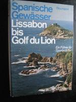 Spanische Gewässer - Lissabon bis Golf du Lion