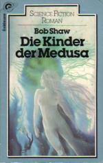 Bob Shaw: Die Kinder der Medusa. ( Tb) Bob Shaw: Die Kinder der Medusa. ( Tb)