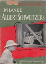 Im Lande Albert Schweitzers - Ein Besuch in Lambarene - Mit 66 Abbildungen