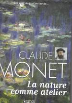 Claude Monet: La nature comme atelier