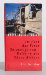 Im Herz das Feuer: unterwegs von Kairo in den Süden Afrikas