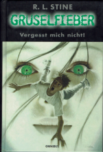Stine, Robert L: Gruselfieber / Vergesst Stine, Robert L: Gruselfieber / Vergesst