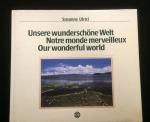 Susanne Ulrici: Unsere wunderschöne Welt