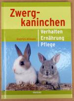 Zwergkaninchen - Verhalten - Ernährung - Pflege