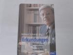 Helmut Schmidt: Erkundungen . Beiträge z