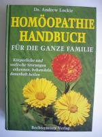 Andrew Locki: Homöopathie Handbuch für d Andrew Locki: Homöopathie Handbuch für d