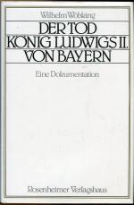 Wilhelm Wöbking: Der Tod König Ludwigs I
