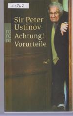 Ustinov,Peter Sir: Achtung Vorurteile Ustinov,Peter Sir: Achtung Vorurteile