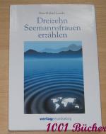 Dreizehn Seemannsfrauen erzählen