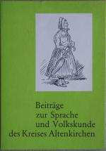 Beiträge zur Sprache und Volkskunde des Kreises Altenkirchen.