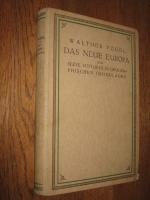 Das neue Europa und seine historisch-geographischen Grundlagen.