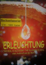 OWK: Erleuchtung, The real is illusion -