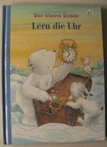 Der kleine Eisbär: Lern die Uhr