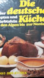Die deutsche Küche - Von den Alpen bis z