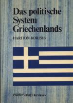 Das politische System Griechenlands : Strukturprobleme einer Demokratie.