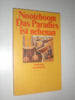 Cees NOOTEBOOM: Das Paradies ist nebenan