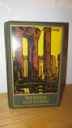 Karl May: Von Bagdad nach Stambul - Reis