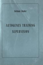 Supervision im Autogenen Training. Wunsch und Wirklichkeit für Arzt und Patient