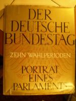 Der deutsche Bundestag - Zehn Wahlperioden. Porträt eines Parlaments