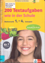 Der kleine Lerndrachen: 200 Textaufgaben