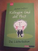 Jochen Leffers: Kollegen sind die Pest - Jochen Leffers: Kollegen sind die Pest -