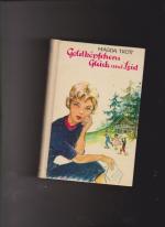 Magda Trott: Goldköpfchens Glück und Lei