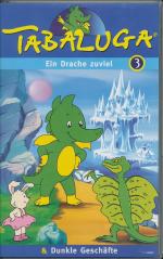Tabaluga 3 - Ein Drache zuviel & Dunkle Geschäfte