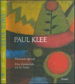 Paul Klee: Wachstum regt sich ; Klees Zwiesprache mit der Natur